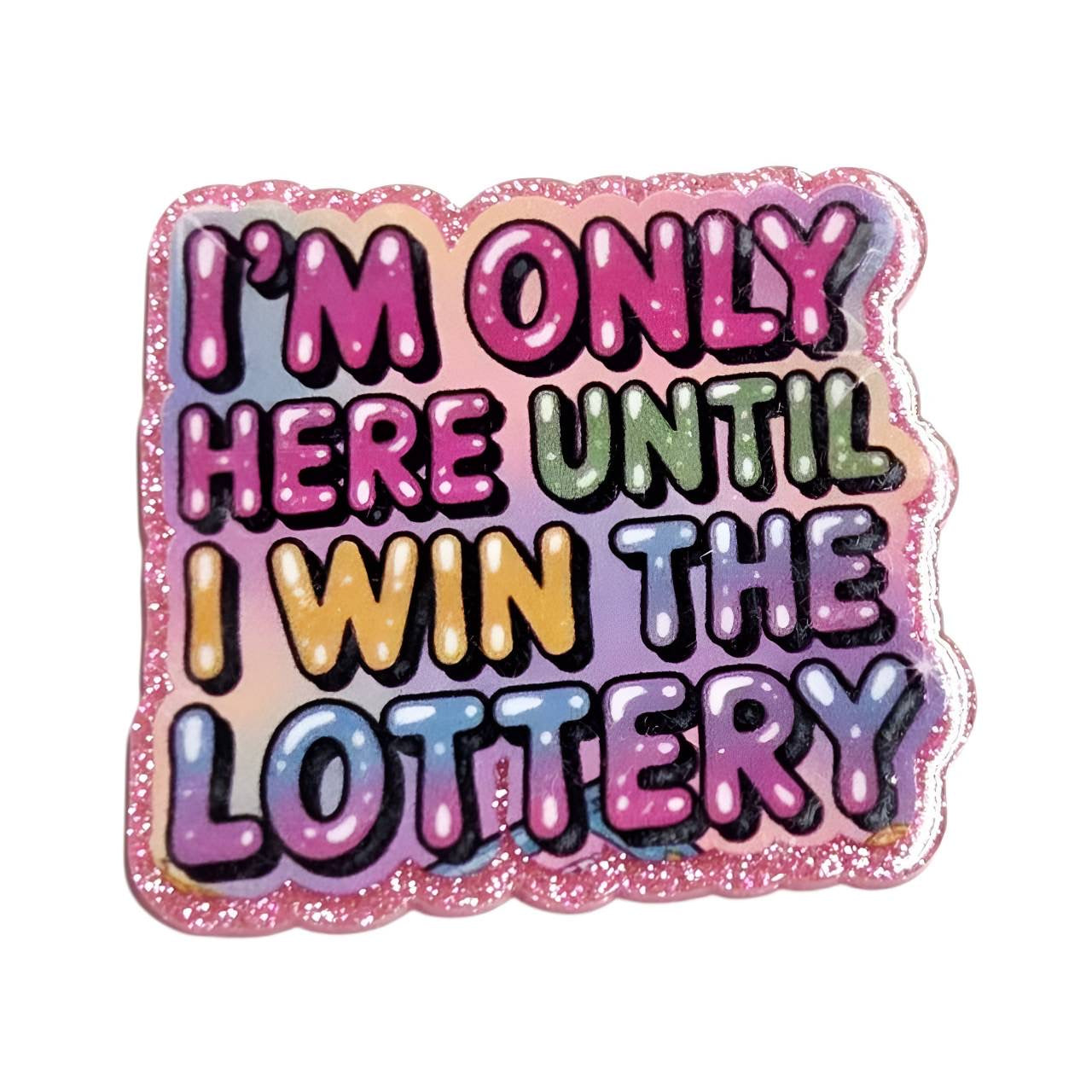 Win the Lottery~ Acrylic Flatbacks (Exclusive Bailey's Beads Design)