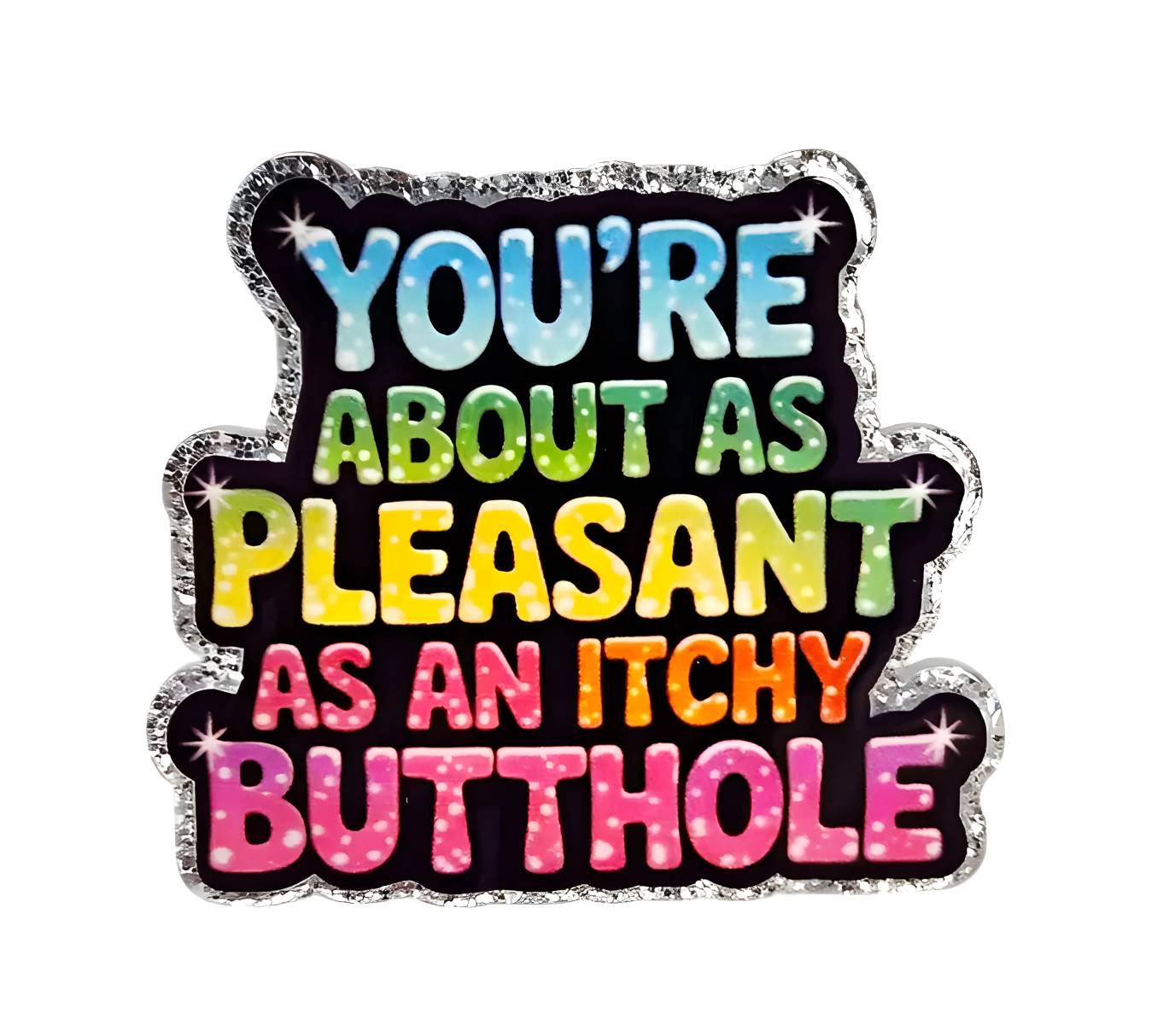 Itcy Butthole ~ Acrylic Flatbacks (Exclusive Bailey's Beads Design)