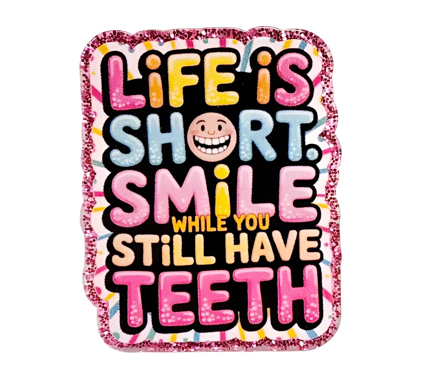 Life is Short ~Flatback Acrylics~ (Exclusive)
