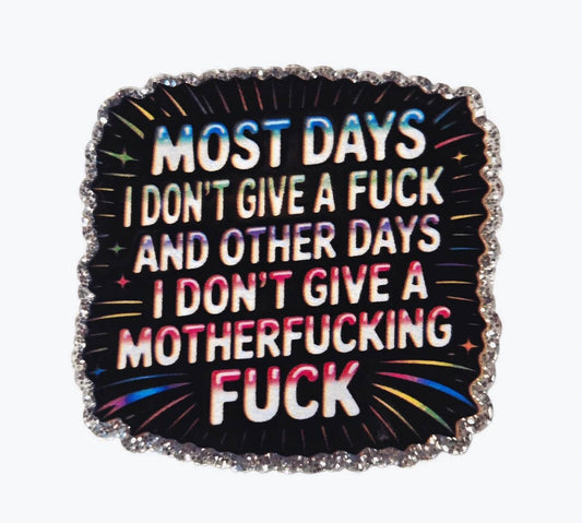 Most Days ~ Acrylic Flatbacks (Exclusive Bailey's Beads Design)