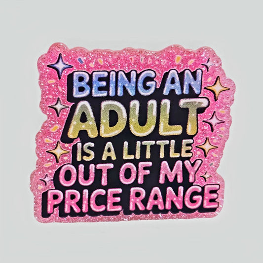 Out of my Price Range~Flatback Acrylics~ (Exclusive)