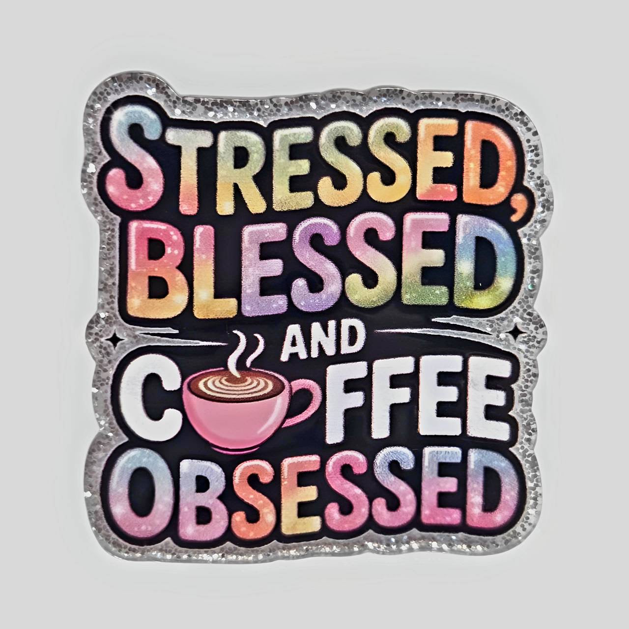 Coffee Obsessed ~ Acrylic Flatbacks (Exclusive Bailey's Beads Design)