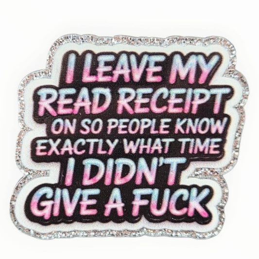 Read Receipt~ Acrylic Flatbacks (Exclusive Bailey's Beads Design)