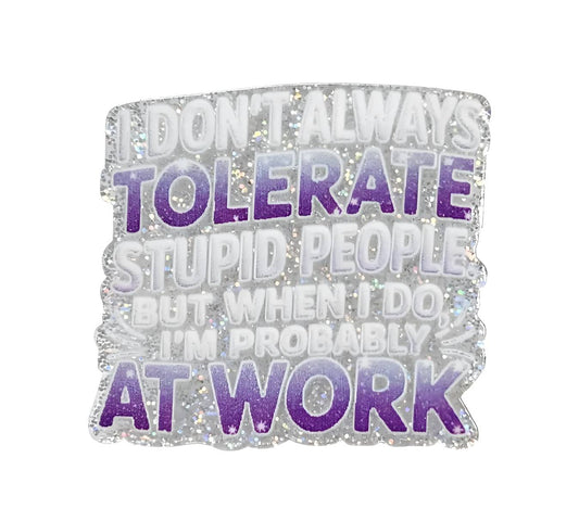 Stupid People ~Flatback Acrylics~ (Exclusive)