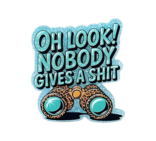 Nobody Give a Shit ~Flatback Acrylics~ (Exclusive)
