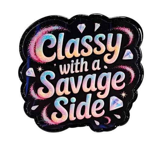 Classy with a Savage Side ~Flatback Acrylics~ (Exclusive)