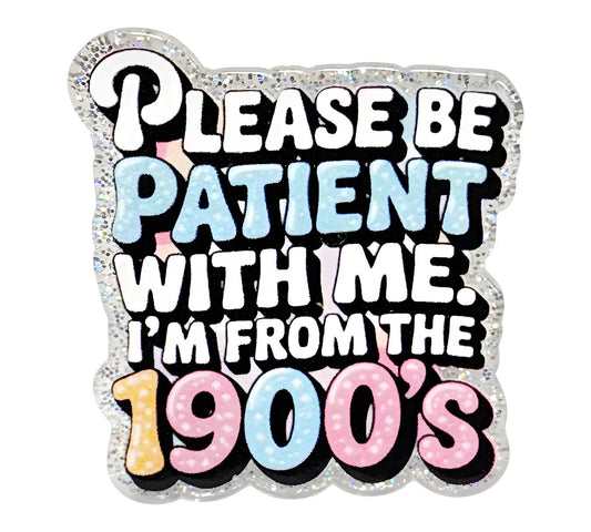I'm from the 1900's ~Flatback Acrylics~ (Exclusive)