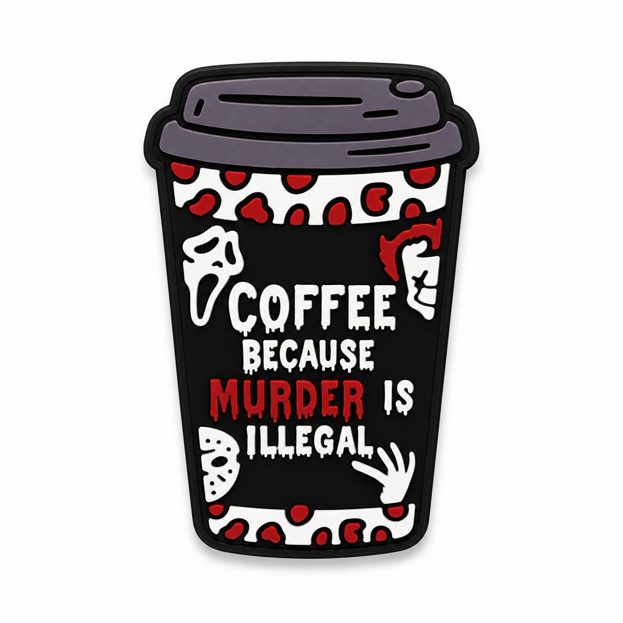 Coffee Because Murder Is Illegal silicone focal bead featuring a coffee cup with spooky accents and humorous saying.