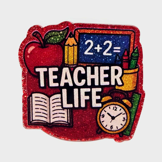 Teacher Life  ~ Acrylic Flatbacks (Exclusive Bailey's Beads Design)