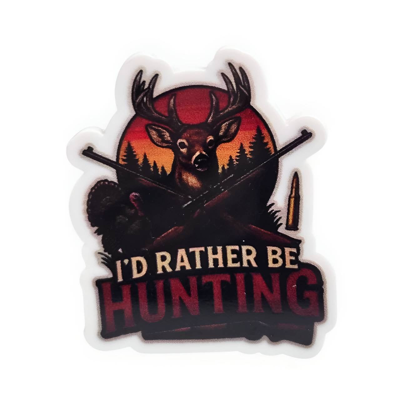 I'd Rather be Hunting~ Acrylic Flatbacks (Exclusive Bailey's Beads Design)